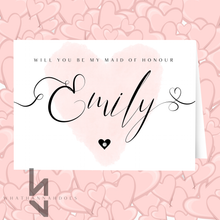 Load image into Gallery viewer, Will You Be My Maid Of Honour A5 Card Personalised Name